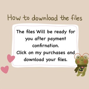 May include: A digital download guide with instructions on how to download files after purchase. The text is on a white background with a frog character wearing glasses and a scarf. Two pink hearts are on the left.