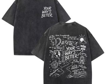Your Way Is BetterComfort Colors® Shirt,  Christian Concert Merch Tee, Faith Based Shirt, Jesus Shirt,  Christian Gift