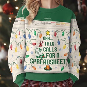 May include: A green and white Christmas jumper with a spreadsheet design, featuring colourful Christmas lights and the text "OHH... THIS CALLS FOR A SPREADSHEET". The jumper has a green collar and cuffs.