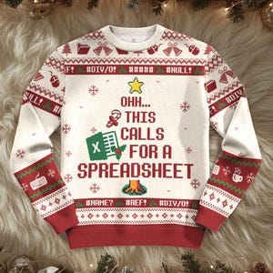 May include: White Christmas sweater with red accents and a festive design. The sweater features the text "OHH... THIS CALLS FOR A SPREADSHEET" in a Christmas tree shape, along with Excel and snowflake graphics. The sleeves and bottom hem are red.