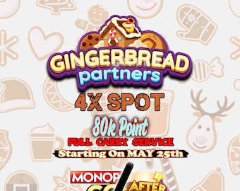 Monopoly_Go - Partnerevenement GINGERBREAD - Full Carry Service (80k Points/slot)