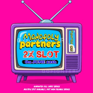 Pode incluir: Um televisor de desenho animado roxo com duas antenas no topo. O ecrã exibe o texto Monopoly partners 2X SLOT On JUNE 12th em amarelo, vermelho e branco. Um painel vertical à direita diz FIGHTER GO! O texto abaixo diz GUARANTED FULL CARRY SERVICE MULTIPLE SPOT AVAILABLE | FAST ANDA RELIABLE SERVICE.