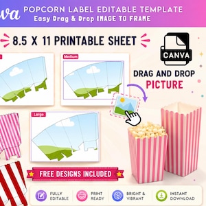 May include: A Canva popcorn label editable template on an 8.5 x 11 printable sheet. The graphic shows small, medium, and large box templates with drag and drop functionality for images. Includes pink and white striped popcorn boxes and text.