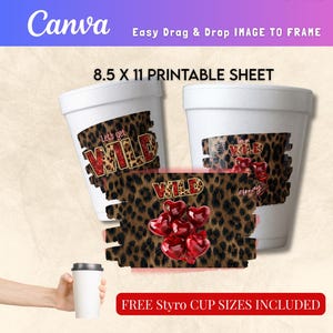 May include: Printable sheet with the Canva logo and text "Easy Drag & Drop IMAGE TO FRAME". The design features white styrofoam cups with a leopard print and the words "Let's get WILD" in red. Includes free styrofoam cup sizes.