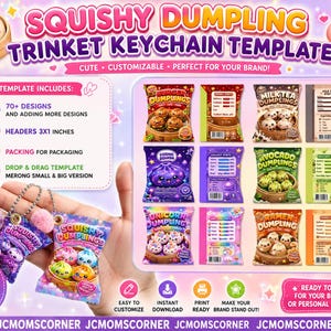 May include: A digital template for squishy dumpling trinket keychains featuring over 70 designs, 3x1 inch headers, and packaging options. The graphic displays various colorful snack bag illustrations with stats and ingredients for different themes.
