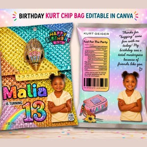 May include: Two custom chip bag wrappers featuring a rainbow glitter pattern, a photo of a young girl, and text including "Malia is turning 13," "Birthday Kurt Chip Bag Editable in Canva," and "Fuel For The Party" with a barcode and nutrition facts.