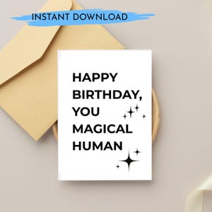 Cartão de Feliz Aniversário para Imprimir – Cartão de Saudações Dobrável 5x7” – Cartão Minimalista Engraçado – Você, Humano Mágico – Arte de Parede para Enquadrar