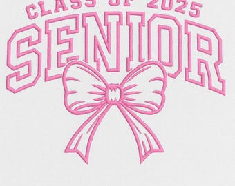 Senior Class of 2025 Embroidery Design with Bow – Pink Graduation Patch for Girls – High School Graduate Digital File