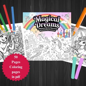 Magical Dreams Coloring Book for Kids – Mermaids, Unicorns & Enchanted Creatures Fun – Whimsical Fantasy Activity Book Gift