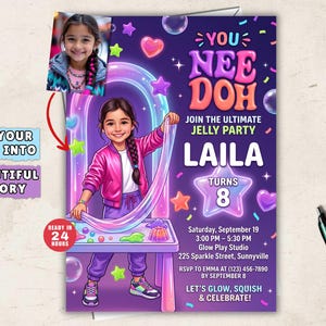 May include: A digital party invitation featuring a cartoon illustration of a girl in a pink jacket and purple trousers playing with jelly. The text reads YOU NEE DOH, JOIN THE ULTIMATE JELLY PARTY, LAILA TURNS 8, and includes event details on a purple background.