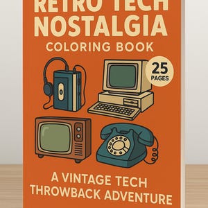 May include: An orange colouring book titled "Retro Tech Nostalgia" with illustrations of retro technology. The cover features a cassette player, computer, television, and rotary phone. The book has 25 pages and is described as "A Vintage Tech Throwback Adventure."