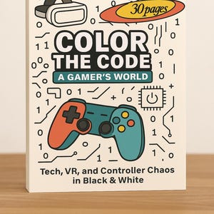 以下が含まれることがあります： 「COLOR THE CODE」というタイトルの白い本で、コントローラーのグラフィックが描かれています。表紙にはVRヘッドセット、コントローラー、「A Gamer's World」という文字が描かれています。本は30ページで、「Tech, VR, and Controller Chaos in Black & White」という文字が書かれています。