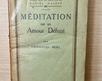 Emmanuel Berl Meditation sur un Amour Defunt 1925
