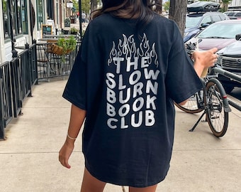 Slow Burn Book Club Shirt Booktok Alt Clothes Aesthetic Book Shirt Alt Clothing Book Bookish Dark Romance Reader Book Merch Smut Shirt