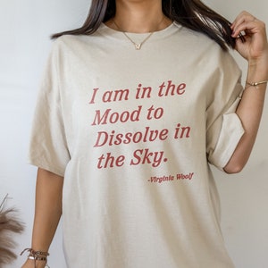 Virginia Woolf Shirt Booklover Gift Literature Shirt Literary Shirt Dark Academia Light Academia Bookish Things Aesthetic Clothes Indie Kid