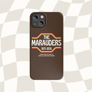 May include: A brown phone case with a yellow, orange, and red graphic that says "The Marauders 1971-1978" and "Purveyors of aids to magical mischief makers".