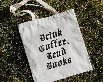 Drink Coffee Read Books Tote Coffee Tote Bsg Booktok Retro Tote Bag Aesthetic Bookish Merch Book Tote Mall Goth Romance Reader Indie Tote