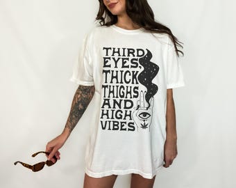 Stoner Girl Third Eye Shirt Thick Thighs High Vibes Stoner Shirt Evil Eye All Seeing Eye Alt Clothing Indie Clothes Mystical Shirt Indie Kid