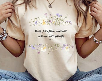 Du bist geliebt Shirt – Christliches T-Shirt mit Bibelvers Jesaja 43,4 und Wildblumen | Glaube & Ermutigung | Geschenk für Frauen | Religion