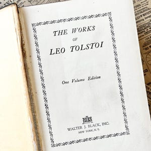 May include: The Works of Leo Tolstoy, One Volume Edition, published by Walter J. Black, Inc., New York, N.Y.