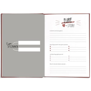 May include: Open notebook with a red cover and blank pages. The left page has the text "Eure Spitznamen" and two blank lines. The right page has the text "EURE - STORY" and prompts to fill in details about a relationship.