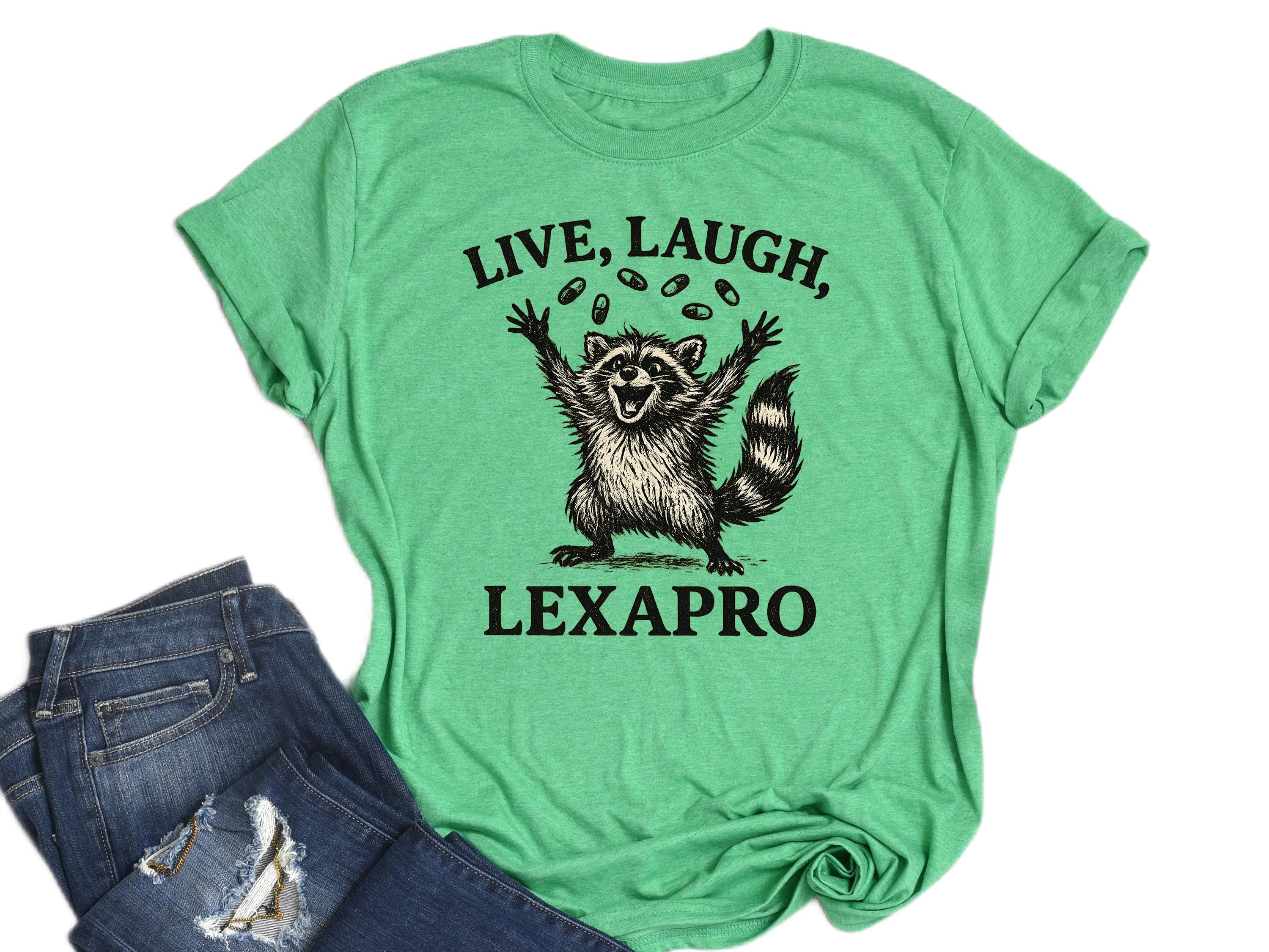 Live Laugh Lexapro Funny Raccoon Shirt - Etsy