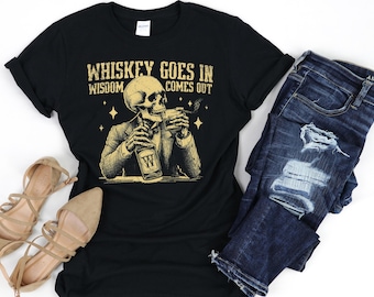 Whiskey Goes In Wisdom Comes Out Funny Skull T-Shirt, Sarcastic Comfort Colors Tee for Women Men, Humor Whiskey Gift, Unisex Bar Shirt