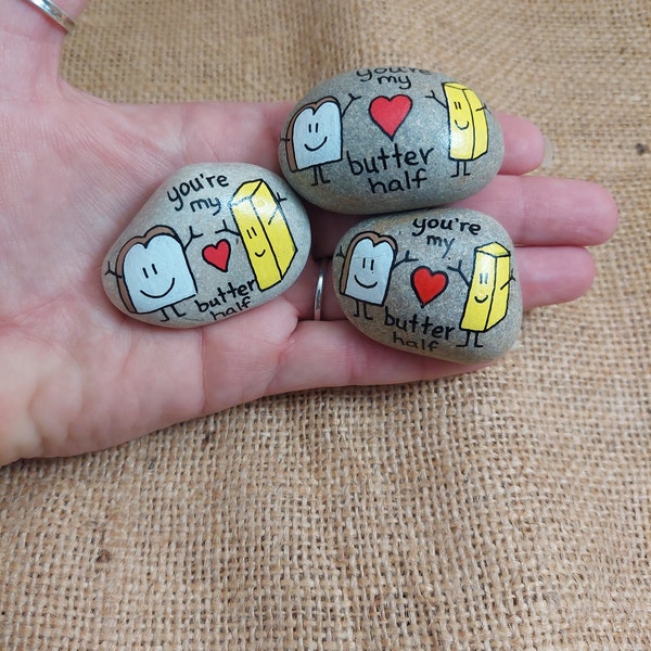 Painted rock - "You're my butter half" - handpainted stone - foodie humor - funny refrigerator magnet - kitchen decor - love - anniversary