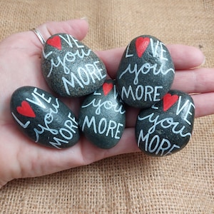 Painted Rock - &quot;Love You More&quot; - refrigerator magnet - handpainted stone - Love or appreciation gift - anniversary gift - wedding gift
