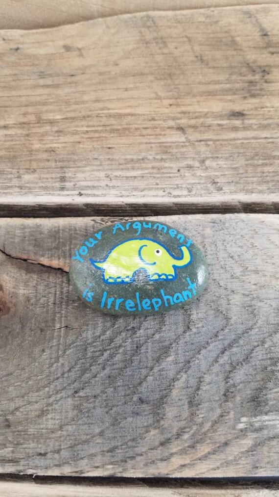 painted stone magnet Elephant Hand painted stone magnet your argument is irrelephant elephant lover gift painted rock painted stone magnet Elephant Hand painted stone magnet your argument is irrelephant elephant lover gift painted rock