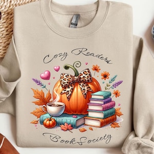 Cozy Readers Book Society Sweatshirt, Cozy Season Shirt, Book Lover Fall Gift, Womens Pumpkin Autumn Hoodie, Fall Pumpkin Latte Top