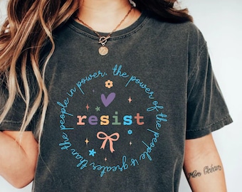 Resist Shirt, Comfort Colors® Liberal Protest Shirt, Political Democratic Social Justice Tshirt, Feminist Shirt, Defend Democracy Gift