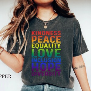 Kindness Shirt, Peace, Love, Equality, Inclusion, Hope, Diversity, Be Kind Shirt, Inclusion Matter Shirt, Comfort Colors Shirt, Pride Shirt
