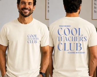 Cool Teachers Club Shirt,  Man Teacher Gift, Comfort Colors Back to School, First Day of School, Teacher Birthday Gift, First Grade Teacher