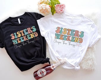 Sisters Weekend Cheaper Than Therapy 2025 Shirt, Funny Sisters Road Trip Shirt, Best Friend Tee, Sister Trip T-Shirt, Sisters Vacation Gift