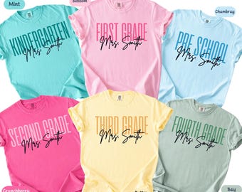 Comfort Colors® Custom Teacher Shirt, Personalized Grade Teacher Tee, Back to School Shirt, Kindergarten First Grade Teacher Gift