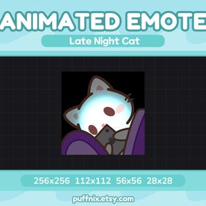 May include: An animated emote titled Late Night Cat featuring a glowing white cat with pink cheeks looking at a dark gray smartphone while tucked under a purple blanket. The graphic includes text labels for sizes 256x256, 112x112, 56x56, and 28x28.
