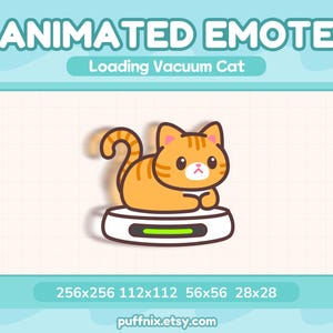 May include: An animated emote featuring an orange tabby cat sitting on a white robotic vacuum cleaner. The text reads ANIMATED EMOTE, Loading Vacuum Cat, and lists sizes 256x256, 112x112, 56x56, 28x28, with the URL puffnix.etsy.com at the bottom.