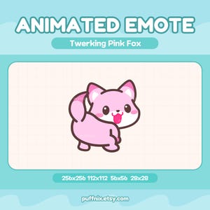 May include: An animated emote featuring a cartoon pink fox with large dark eyes and a tongue sticking out. The fox is shown from behind, looking over its shoulder. The text reads ANIMATED EMOTE, Twerking Pink Fox, and 256x256 112x112 56x56 28x28.