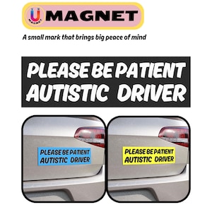 Please Be Patient Autistic Driver Car Magnet | Removable Vehicle Sign | Autism Awareness Safety Magnet | Neurodiversity Gift