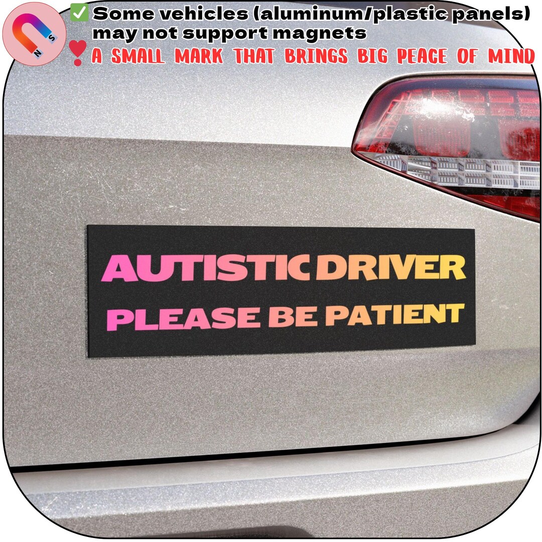 Autistic Driver Car Magnet Please Be Patient Safe Driving Awareness ...