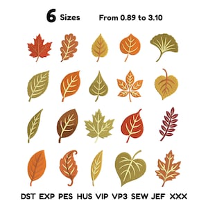 May include: A collection of twenty embroidered leaf designs in various shapes and autumn colors including red, orange, yellow, brown, and green. The text 6 Sizes From 0.89 to 3.10 and file formats DST, EXP, PES, HUS, VIP, VP3, SEW, JEF, XXX are visible.