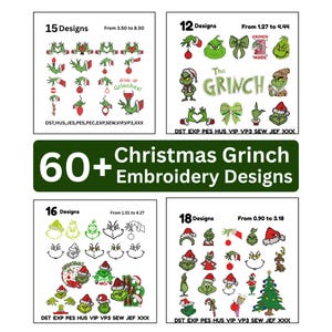 May include: A collection of Christmas Grinch embroidery designs. The image displays four sections with various designs, including the Grinch's face, Christmas trees, and ornaments. The text includes "60+ Christmas Grinch Embroidery Designs."