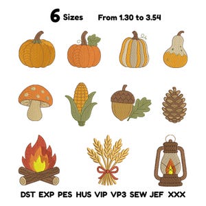 May include: A collection of twelve machine embroidery designs featuring autumn themes including pumpkins, a mushroom, corn, an acorn, a pinecone, a campfire, wheat stalks, and a lantern. Text reads 6 Sizes From 1.30 to 3.54 and file formats.