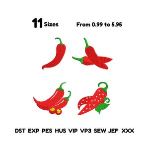 May include: Four distinct red chili pepper embroidery designs with green stems. The text 11 Sizes From 0.99 to 5.95 appears at the top, and the file formats DST, EXP, PES, HUS, VIP, VP3, SEW, JEF, and XXX are listed at the bottom of the image.