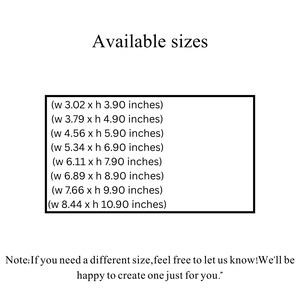 May include: A white background displays the text "Available sizes" above a black-bordered box. Inside the box, various size dimensions are listed in inches, such as 3.02 x 3.90 inches, 3.79 x 4.90 inches, and others. A note below offers custom sizes.