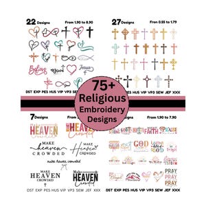 May include: A collection of 75+ religious embroidery designs, featuring crosses, hearts, and inspirational phrases like "Believe" and "Pray." The designs are available in various formats and price ranges.