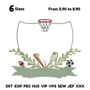 May include: An embroidered design featuring a basketball hoop, a football, baseball bat and ball, golf ball and tee, tennis racket, and soccer ball. The design is framed by a green leafy border and a banner. The text reads "6 Sizes".