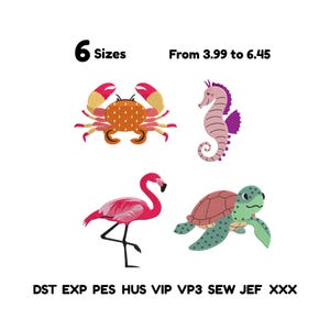 May include: Embroidery designs featuring an orange crab, a pink seahorse, a pink flamingo, and a green sea turtle. Text reads 6 Sizes From 3.99 to 6.45 and file formats DST EXP PES HUS VIP VP3 SEW JEF XXX. These digital patterns are for machine embroidery.