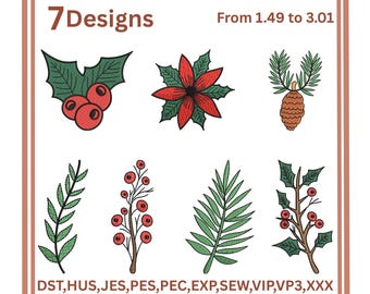 May include: Seven embroidery designs with festive holiday themes. The designs include holly with berries, a poinsettia, a pinecone, and various sprigs and branches. The text "7 Designs" and file type abbreviations are also present.